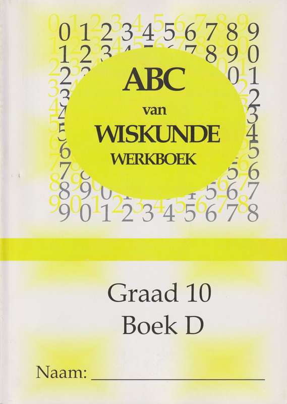 ABC WISKUNDE GR10 BOEK D - MATHS-GR10
