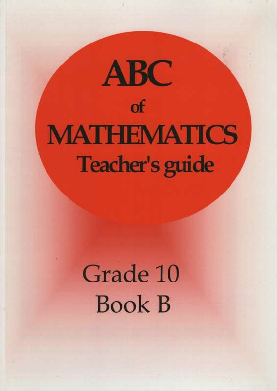 ABC MATHS GR10 TG BOOK B - MATHS-GR10