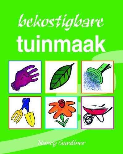 Bekostigbare Tuinmaak - Nancy Gardiner