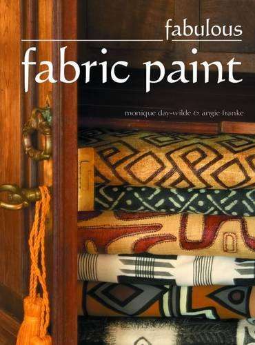 Fabulous Fabric Paint - Monique Day-Wilde