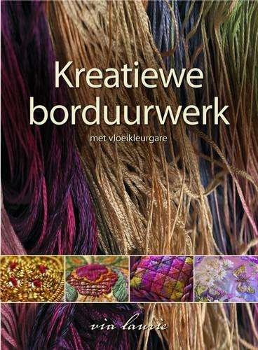 Kreatiewe Borduurwerk Met Vloeikleurgave - Via Laurie