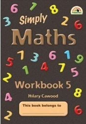 Simply maths: Grade 5: Workbook 5 - Hilary Cawood