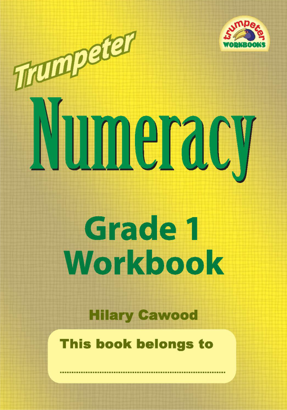 Trumpeter numeracy workbook: Grade 1 - Hilary Cawood