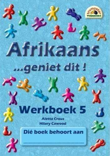 Afrikaans - geniet dit!: Grade 7: Werkboek 5 - Hilary Cawood