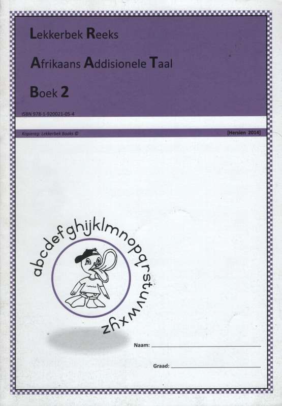 Lekkerbek: Gr 6: Werkboek - Afrikaans 2de 3de Taal Boek 4 - A. Coetzee