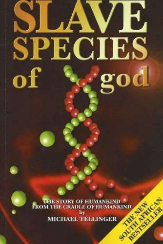 SLAVE SPECIES OF GOD SECONDHAND - TELLINGER,M