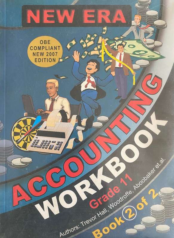 New era accounting: Gr 11: Workbook - ACC-GR11