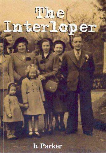 The Interloper - Heather Parker Lewis