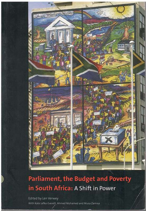 PARLIAMENT BUDGET & POVERTY IN S SECONDHAND - VERWEY,L
