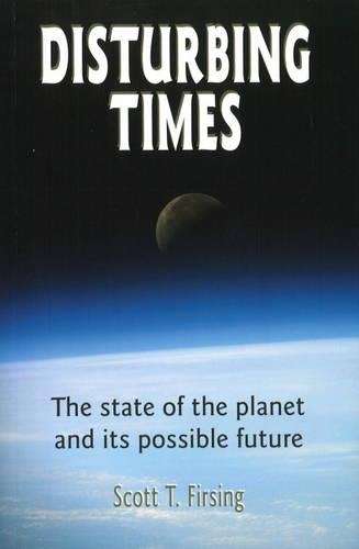 Disturbing Times - Scott T. Firsing