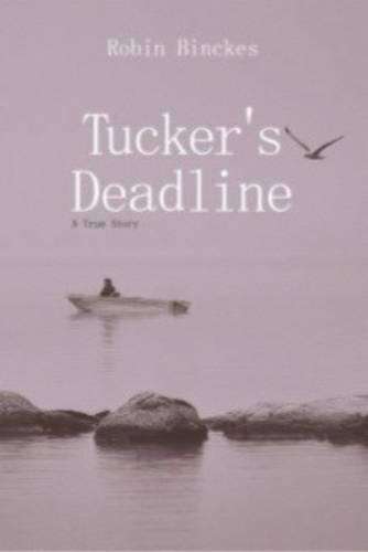 Tucker's deadline - Robin Binckes