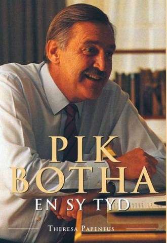 PIK BOTHA EN SY TYD SECONDHAND - PAPENFUS,T