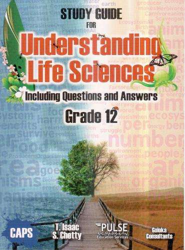 Understanding life sciences: Gr 12: Study guide - GOLOKA