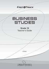 Fasttrack business studies CAPS: Gr 10: Teacher's guide - A. Dicks