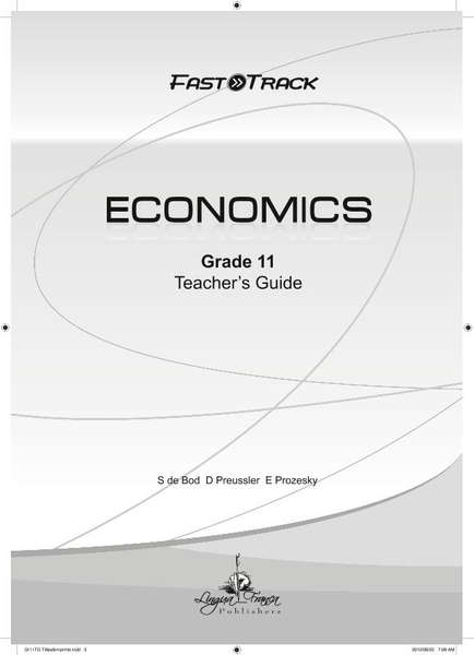 Fasttrack economics CAPS: Gr 11: Teacher's guide - S. de Bod