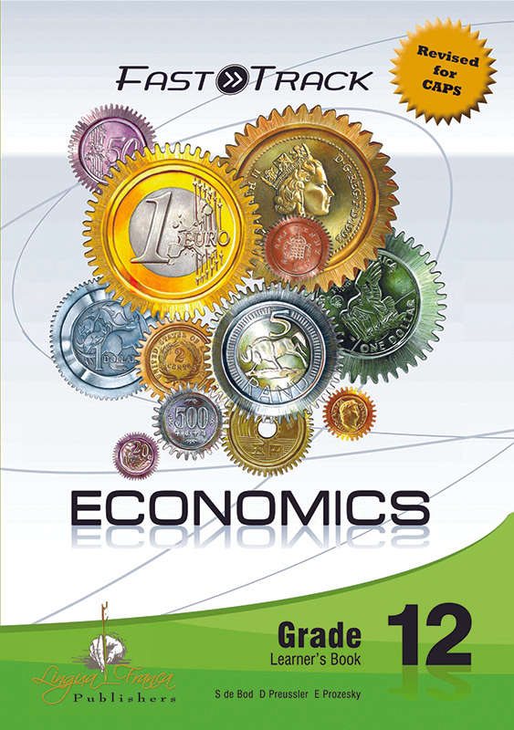 Fasttrack Economics: Gr 12: Learner's Book - S. de Bod