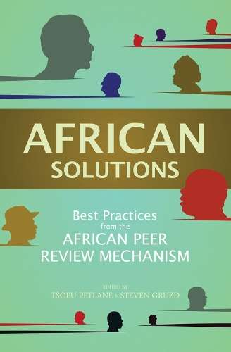 African solutions: Best practices from the African Peer Review Mecha - Tsoeu Petlane