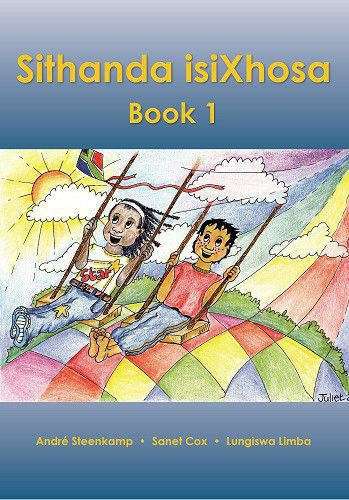 SITHANDA ISIXHOSA WORKBOOK 1 SECONDHAND - ISIXHOSA-GR1
