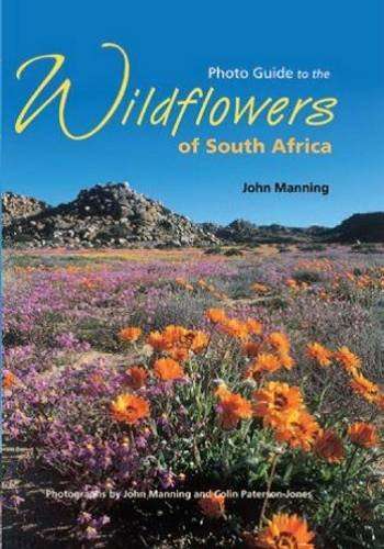 Photo guide to the wildflowers of South Africa - John Manning