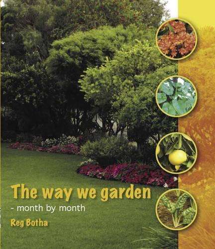 The way we garden - Reg Botha