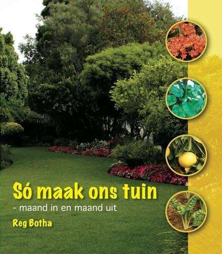 So maak ons tuin - Reg Botha
