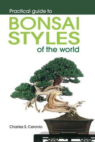 Practical guide to bonsai styles of the world - Charles S. Ceronio