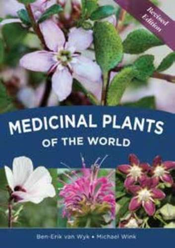 Medicinal plants of the world - Prof Ben-Erik van Wyk