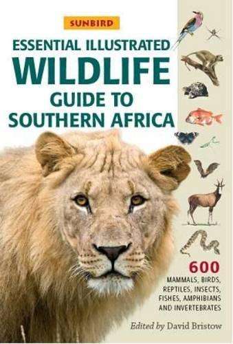 Sunbird Geillustreerde Gids Tot Die Dierelewe Van Suider-Afrika - BRISTOW,D