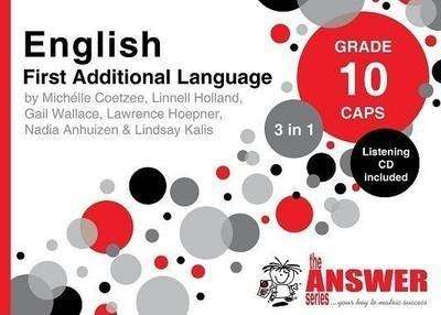 The Answer Series Grade 10 English first addisional language 3in1 CA - ANSWERSERIES