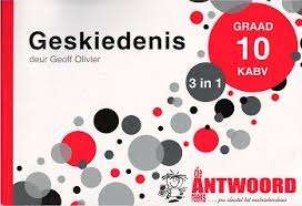 Die Antwoord-Reeks Graad 10 geskiedenis 3in1 KABV studiegids - ANSWERSERIES
