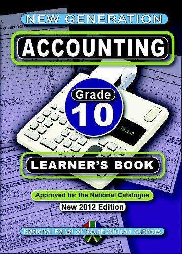 New generation accounting: Gr 10: Learner's book - ACC-GR10
