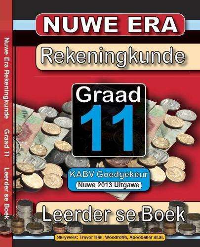 Nuwe Era Rekeningkunde: Gr 11: Leerdersboek - ACC-GR11