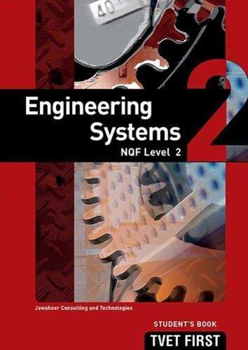 Engineering systems NQF: Level 2: Student's book - TVETFIRST