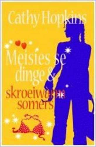 Meisies se dinge & skroeiwarm somers: Boek 12 - Cathy Hopkins