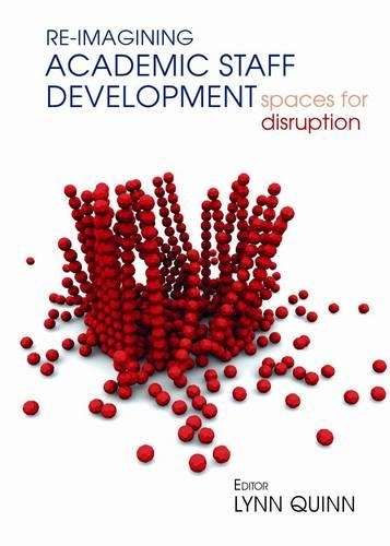 Re-imagining academic staff development - Lynn Quinn