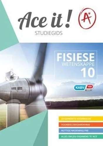 Ace It! Fisiese wetenskappe: Grade 10 - PS-GR10