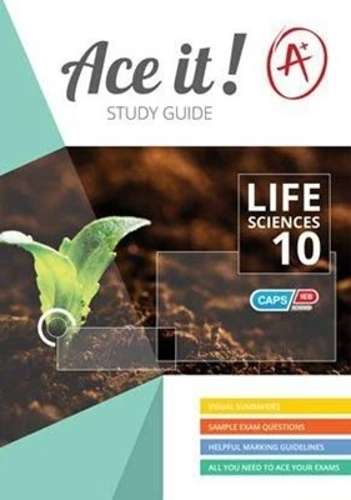 Ace It! Life sciences: Grade 10 - LS-GR10