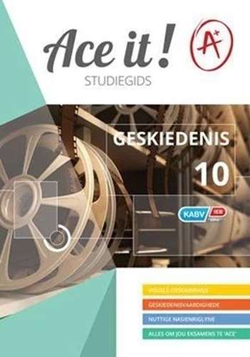 Ace It! Geskiedenis: Grade 10 - HIST-GR10
