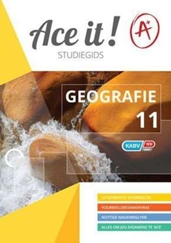 Ace It! Geografie : Graad 11 - GEO-GR11