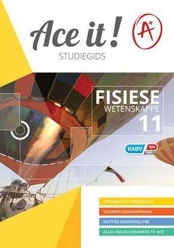 Ace It! Fisiese wetenskappe: Grade 11 - PS-GR11