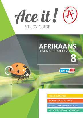 Ace It! Afrikaans (FAL): Grade 8 - AFR-GR8