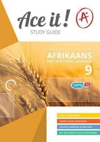 Ace It! Afrikaans (FAL): Grade 9 - AFR-GR9