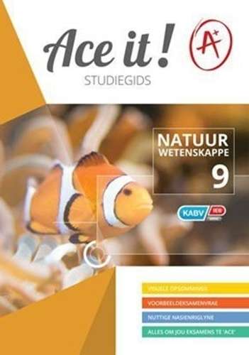Ace It! Natuurwetenskappe : Graad 9 - NS-GR9