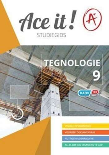 Ace It! Tegnologie: Grade 9 - TECH-GR9