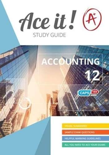 Ace It! Accounting : Grade 12 - ACC-GR12