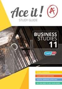 Ace It! Business studies: Grade 11 - BS-GR11