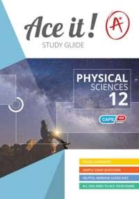 Ace It! Physical sciences: Grade 12 - PS-GR12