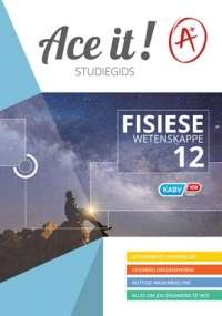 Ace It! Fisiese Wetenskappe : Graad 12 - PS-GR12