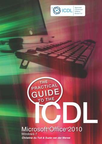 The Practical Guide to End-User Computing (Office 2010 Windows 7) - FUTUREMANAGERS