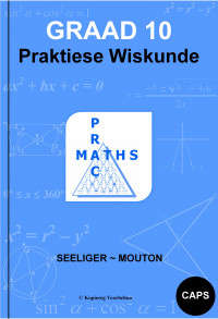 Praktiese wiskunde CAPS: Gr 10: Praktiese studiegids + memo's - MATHS